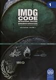 Imdg Code: International Maritime Dangerous Goods Code: Incorporating Amendment 34-08