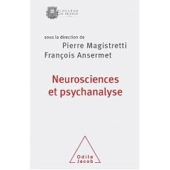 Neuroscience et psychanalyse : Une rencontre autour de la singularit�