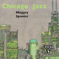Chicago Jazz - Muggsy Spanier