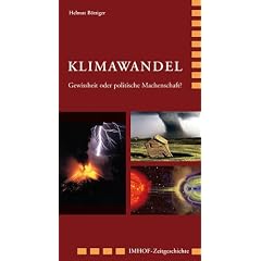 Klimawandel: Gewissheit oder politische Machenschaft?