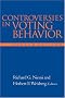 Controversies in Voting Behavior Controversies in Voting Behavior