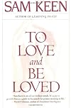 To Love and Be Loved