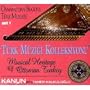 T�rk M�zigi Koleksiyonu - Osmanli'dan Bug�ne T�rk Musikisi / Musical Heritage of Ottoman Turkey (Kanun with Taner Kalkuloglu)