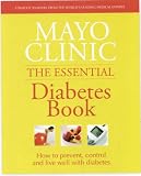 Mayo Clinic Essential Diabetes Book