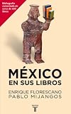 México en sus libros (Spanish Edition)