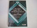 Managing public use of parks, open spaces and countryside