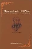 Maimonides after 800 Years: Essays on Maimonides and his Influence (Harvard Center for Jewish Studies)