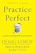 Books : Practice Perfect: 42 Rules for Getting Better at Getting Better