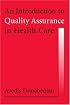 An Introduction to Quality Assurance in Health Care