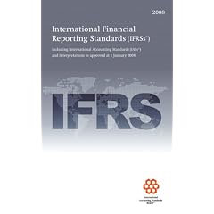 International Financial Reporting Standards IFRS 2008: including International Accounting Standards (IASs) and Interpretations as approved at 1 January 2008