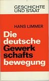 Die Deutsche Gewerkschaftsbewegung.