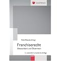 Franchiserecht in Deutschland und �sterreich