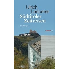 S�dtiroler Zeitreisen: Erz�hlungen