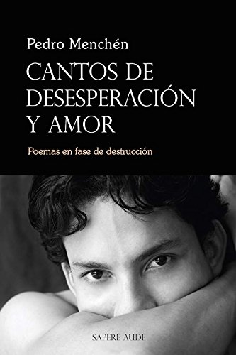 Cantos de desesperación y amor (Spanish Edition)