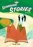 Searching Stories: Study Guide (Bible Explorations)