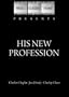 His New Profession / Good For Nothing (1914)
