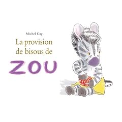La provision de bisous de Zou