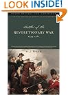 Battles Of The Revolutionary War: 1775-1781 (Major Battles and Campaigns)