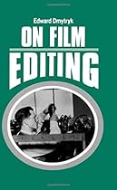 On Film Editing: An Introduction to the Art of Film Construction On Film Editing: An Introduction to the Art of Film Construction