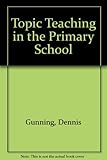 Topic teaching in the primary school : teaching about society through topic work