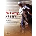 His way of LIFE: Ein Appell an das Gewissen der Reiter