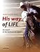 His way of LIFE: Ein Appell an das Gewissen der Reiter