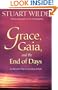 Grace, Gaia, and the End of Days: An Alternative Way for the Advanced Soul