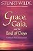 Grace, Gaia, and the End of Days: An Alternative Way for the Advanced Soul