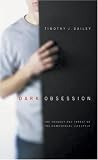 Dark Obsession: The Tragedy and Threat of the Homosexual Lifestyle