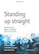 Standing Up Straight. Recovery from Unhealthy People Dependencies (non-Christian version).  2nd  Edit.