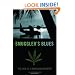 Smuggler's Blues: The Saga of a Marijuana Importer
