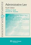 Examples & Explanations: Administrative Law, Fourth Edition