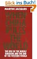 When China Rules The World: The Rise of the Middle Kingdom and the End of the Western World