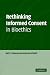 Rethinking
Informed
Consent
in
Bioethics