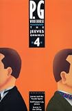 Buy : The Jeeves Omnibus: No.4 : "Jeeves and the Feudal Spirit", "Stiff Upper Lip, Jeeves" and "Jeeves in the Offing"
