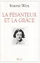 La Pesanteur et la gr�ce