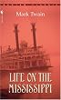 Life on the Mississippi (Bantam Classics)