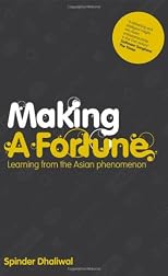 Making a Fortune: Learning from the Asian Phenomenon