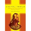 Digital Jesus: The Making of a New Christian Fundamentalist Community on the Internet (The New and Alternative Religions Series)