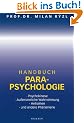 Handbuch Parapsychlogie: Psychokinese, Aussersinnliche Wahrnehmung, Hellsehen und andere Ph�nomene: Psychokinese. Au�ersinnliche Wahrnehmung. Hellsehen. Und andere Ph�nomene
