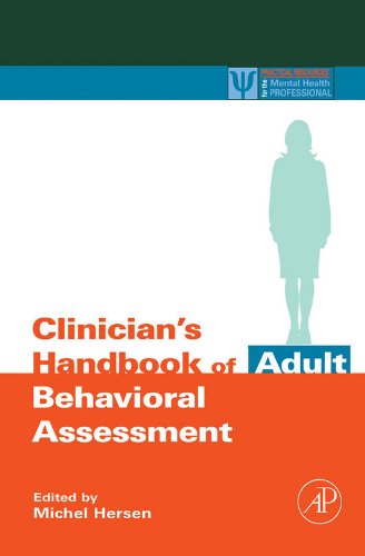 Clinician's Handbook of Adult Behavioral Assessment (Practical Resources for the Mental Health Professional)