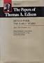 The Papers of Thomas A. Edison : Menlo Park: The Early Years, April 1876-December 1877 (The Papers of Thomas A. Edison) Vol. 3