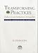 Transforming Practices: Finding Joy and Satisfaction in the Legal Life