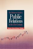 The Marketers Guide to Public Relations in the 21st Century