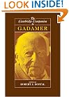 The Cambridge Companion to Gadamer (Cambridge Companions to Philosophy)