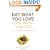 Eat What You Love, Love What You Eat: How to Break Your Eat-Repent-Repeat Cycle