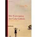 Der Untergang der Cala Galiota: Geschichten vom Meer