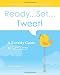 Ready...Set...Tweet! A Speedy Guide to Twitter: Get ready...get set up...and start Tweeting in no time.