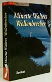 Produkt-Bild: MINETTE WALTERS: Wellenbrecher - Verlag: Bertelsmann Club