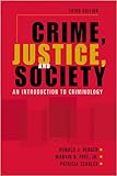 Crime, justice, and society : an introduction to criminology